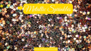 The Manufacturing Process of Metallic Sprinkles