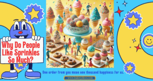 Why Do People Like Sprinkles So Much